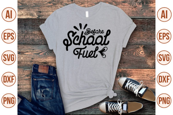 Before School Fuel Svg: Fresh Graphics for Crafts