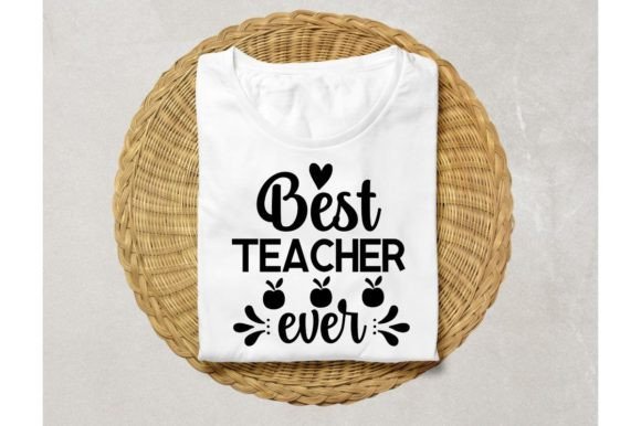 Best Teacher Ever SVG: Graphics for Crafts