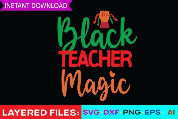 Black Teacher Magic SVG: Graphics for Crafts