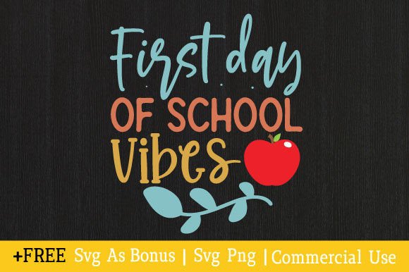 First Day of School Vibes SVG: Graphics for Crafts