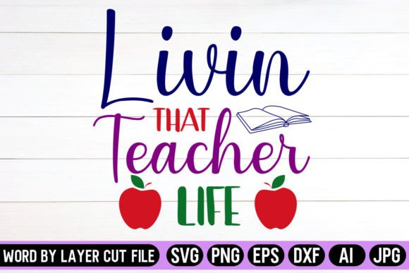 Livin' that Teacher Life SVG: A Designer's Review