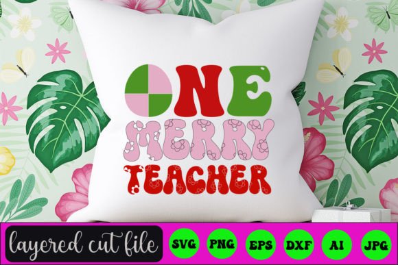 One Merry Teacher RETRO SVG for Crafts and Graphics