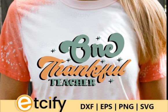 One Thankful Teacher Retro SVG: Graphics for Crafts