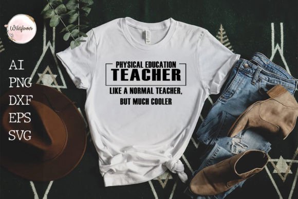 Physical Teacher Shirt Svg: Graphics for Crafts