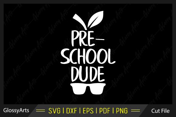 Pre School Dude SVG: Graphics for Crafts