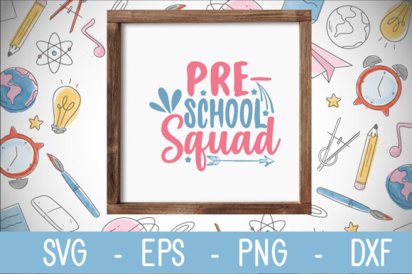 Pre-School Squad SVG: Graphics for Crafts & Brands