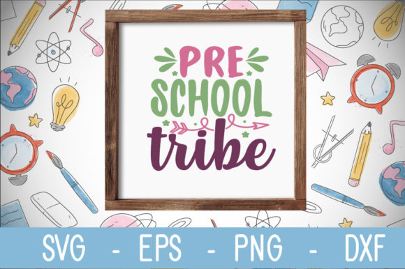Pre-school Tribe SVG: Fresh Graphics for Crafts