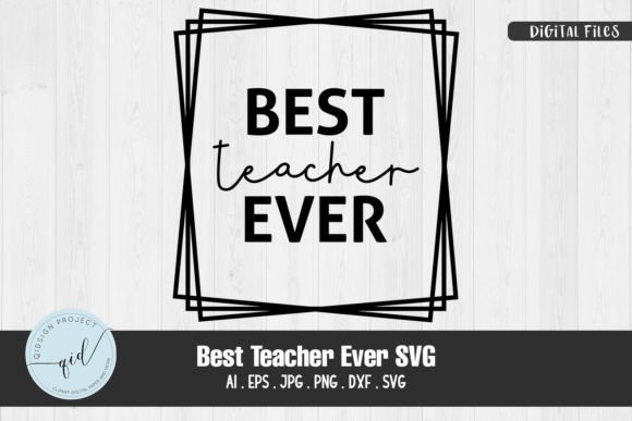 Reviewing Best Teacher Ever SVG for Embroidery