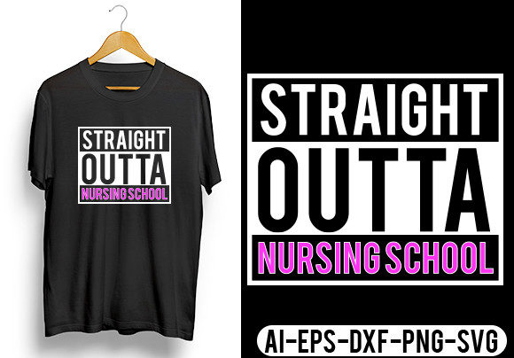 Straight Outta Nursing School Svg: Graphics for Crafts
