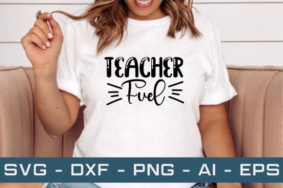 Teacher Fuel SVG: Graphics for Crafts & Brands