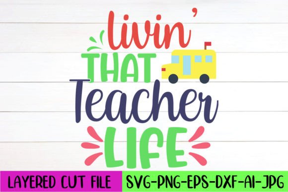 Teacher Life SVG: Graphics for Crafts
